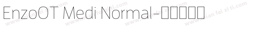 EnzoOT Medi Normal字体转换